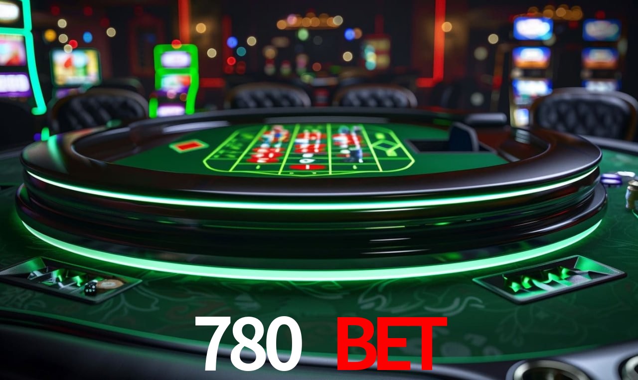 Descubra o Mundo do Cassino Online com 780 bet